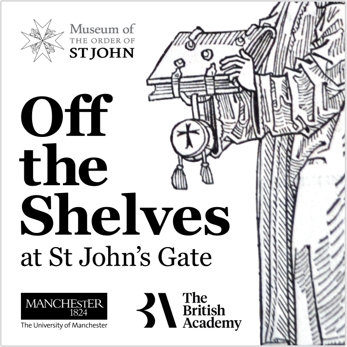 The poster of the podcast 'Off the shelves at St John's Gate'. It presents an illustration of a knight holding a book and the logos of the partners involved in the project (the Museum, the University of Manchester an the British Academy).